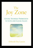 The Joy Zone by Deborah Day Laxson